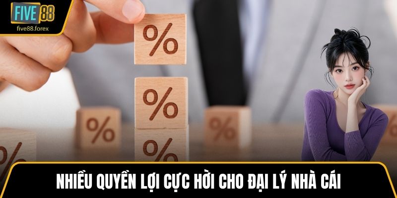 Nhiều quyền lợi cực hời cho đại lý nhà cái